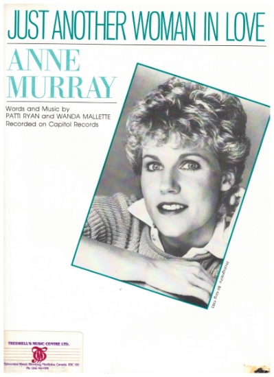 Picture of Just Another Woman In Love, Patti Ryan & Wanda Mallette, recorded by Anne Murray, sheet music