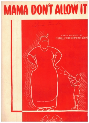 Picture of Mama Don't Allow It, Charles "Cow Cow" Davenport, sheet music