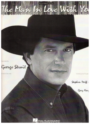 Picture of The Man In Love With You, Stephen Dorff & Gary Harju, recorded by George Strait, sheet music
