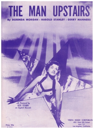 Picture of The Man Upstairs, Dorinda Morgan/ Harold Stanley/ Gerry Manners, recorded by Kay Starr, sheet music