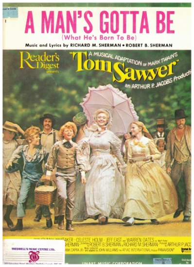Picture of A Man's Gotta Be (What He's Born To Be), from movie "Tom Sawyer", Richard & Robert Sherman, sheet music