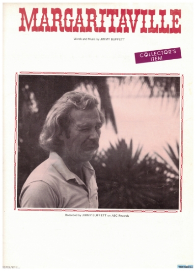 Picture of Margaritaville, written & recorded by Jimmy Buffet, sheet music