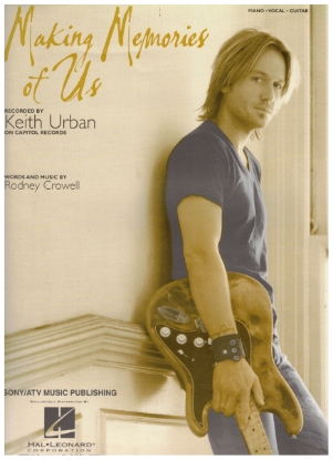 Picture of Making Memories of Us, Rodney Crowell, recorded by Keith Urban, sheet music