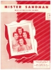 Picture of Mister Sandman, Pat Ballard, recorded by The Chordettes, sheet music