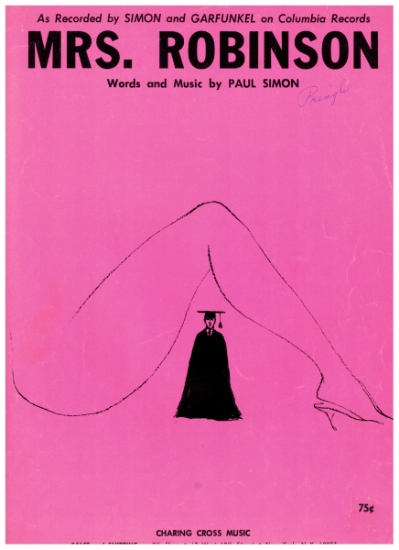 Picture of Mrs. Robinson, movie title song, Paul Simon, recorded by Simon & Garfunkel, sheet music