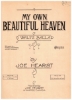 Picture of My Own Beautiful Heaven, Joe Hearst, sheet music