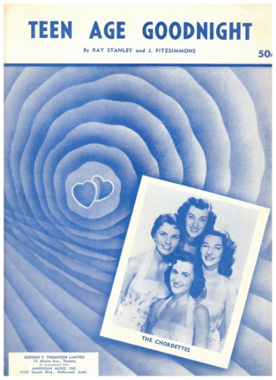 Picture of Teen Age Goodnight, Ray Stanley & J. Fitzsimmons, recorded by The Chordettes, sheet music