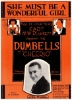Picture of She Must Be a Wonderful Girl, from Capt. M. W. Plunkett's Dumbells revue "Cheerio", Jack Malcom & A.W. Herbert, sheet music