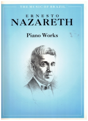 Picture of Ernesto Nazareth, Piano Works, The Music of Brazil, piano solo, sheet music folio