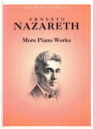 Picture of Ernesto Nazareth, More Piano Works, The Music of Brazil, piano solo, sheet music folio