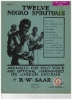 Picture of Twelve Negro Spirituals, edited by R. W. Saar, Solo Voice with SATB on Choruses, sheet music songbook