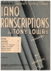 Picture of Piano Transcriptions by Tony Lowry, piano solo sheet music folio