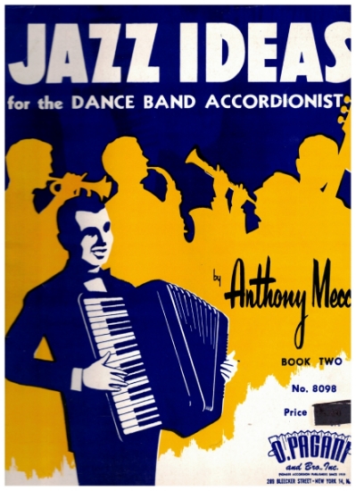 Picture of Jazz Ideas for the Dance Band Accordionist Book Two, Anthony Mecca, sheet music folio